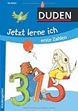 Duden. Jetzt lerne ich erste Zahlen (ab 4): Kindergarten livre