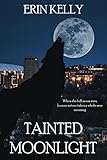 Tainted Moonlight (Tainted Moonlight Series Book 1) (English Edition) livre