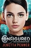 Configured: Book #1 in The Configured Trilogy livre