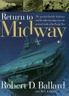 Return to Midway: The Quest to Find the Lost Ships from the Greatest Battle of the Pacific War livre
