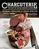 Charcuterie - The Craft of Salting, Smoking, and Curing - Revised & Updated livre