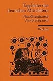 Tagelieder des deutschen Mittelalters: Mittelhochdt. /Neuhochdt. (Reclams Universal-Bibliothek) livre