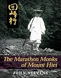 The Marathon Monks of Mount Hiei livre