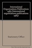 International Organizations Publications, 1983 livre
