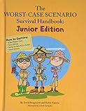 The Worst Case Scenario Survival Handbook: Junior Edition livre