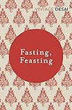 Fasting, Feasting (Vintage Classics) (English Edition) livre