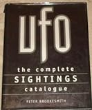 UFO!: The Complete Sightings Catalogue livre
