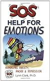 Sos Help for Emotions: Managing Anxiety, Anger, and Depression livre