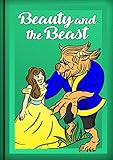 Beauty and the Beast Illustrated: Classic Tale (English Edition) livre