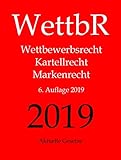 WettbR - Wettbewerbsrecht, Kartellrecht und Markenrecht - Aktuelle Gesetze livre