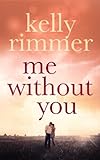 Me Without You (English Edition) livre