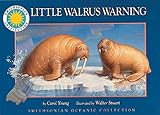 Little Walrus Warning (Smithsonian Oceanic Collection) livre