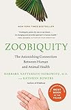 Zoobiquity: The Astonishing Connection Between Human and Animal Health livre