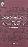 Her Ladyship's Guide to Modern Manners livre