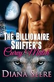 The Billionaire Shifter's Curvy Match: (Billionaire Shifters Club #1) (English Edition) livre