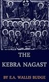 The Kebra Nagast: (illustrated) (English Edition) livre