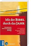 Mit der Bibel durch das Jahr 2015: Ökumenische Bibelauslegungen livre