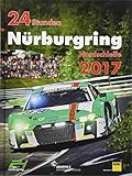 24h Rennen Nürburgring. Offizielles Jahrbuch zum 24 Stunden Rennen auf dem Nürburgring 2017 (Jahrb livre