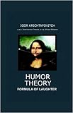 Humor Theory: Formula of Laughter livre