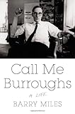 Call Me Burroughs: A Life livre