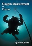 Oxygen Measurement for Divers (English Edition) livre