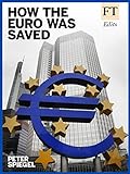 How the Euro Was Saved (English Edition) livre
