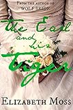 The Earl and His Tiger Special Edition: Regency Romance (English Edition) livre