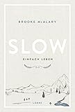 Slow. Einfach leben livre