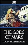 The Gods of Mars (English Edition) livre