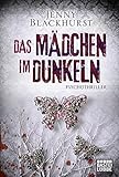 Das Mädchen im Dunkeln: Psychothriller livre