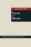 Theory and History; An Interpretation of Social and Economic Evolution livre