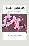 Phalaenopsis: A Monograph livre