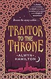 Traitor to the Throne (Rebel of the Sands Trilogy) (English Edition) livre