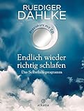 Endlich wieder richtig schlafen: Das Selbsthilfeprogramm - Praxiskurs mit CD livre