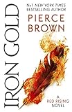 Iron Gold: The explosive new novel in the Red Rising series: Red Rising Series 4 (English Edition) livre
