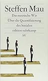 Das metrische Wir: Über die Quantifizierung des Sozialen (edition suhrkamp) livre