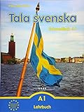 Tala svenska - Schwedisch / Tala svenska - Schwedisch A1: Lehrbuch livre