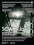 SOA with Java: Realizing Service-Orientation with Java Technologies (The Prentice Hall Service Techn livre