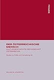 Der österreichische Mensch: Kulturgeschichte der Eigenart Österreichs (Studien zu Politik und Verw livre