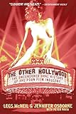 The Other Hollywood: The Uncensored Oral History of the Porn Film Industry livre