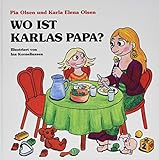 Wo ist Karlas Papa? (Karla-Bücher) livre