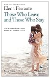 Those Who Leave and Those Who Stay: Neapolitan Novels, Book Three. livre