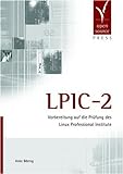 LPIC-2: Vorbereitung auf die Prüfung des Linux Professional Institute livre