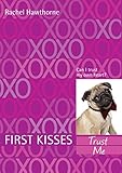 First Kisses 1: Trust Me (English Edition) livre