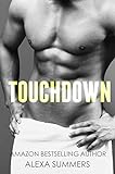 Touchdown: A Steamy Football Romance: Slow Burn Series Book 1 (English Edition) livre