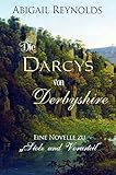 Die Darcys von Derbyshire (German Edition) livre