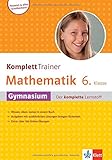 Klett Komplett Trainer Mathematik Gymnasium Klasse 6: Gymnasium der komplette Lernstoff livre