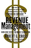 Revenue Management: Hard-Core Tactics for Market Domination livre