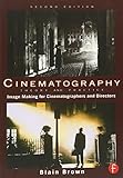 Cinematography: Theory and Practice: Image Making for Cinematographers and Directors livre