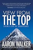 View from the Top: Living a Life of Significance livre